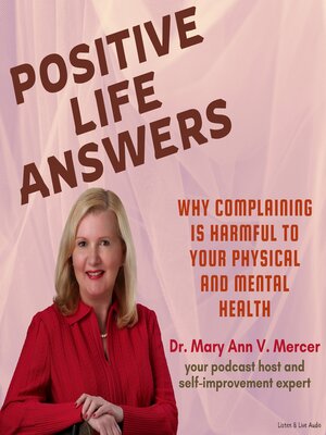 cover image of Why Complaining Is Harmful to Your Physical and Mental Health